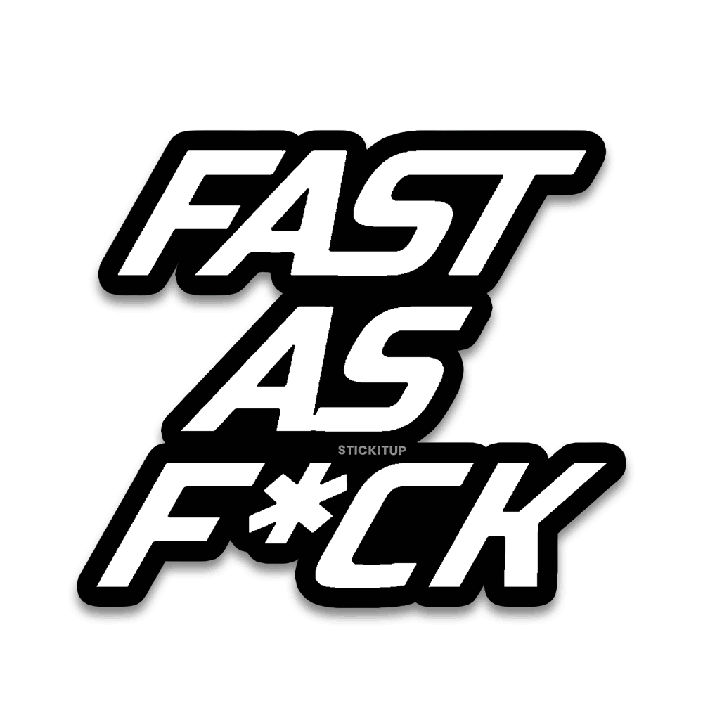 Fast As Bumper Sticker - Bumper Stickers | STICK IT UP