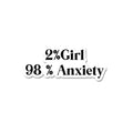 2 % Girl Sticker - Stickers | STICK IT UP