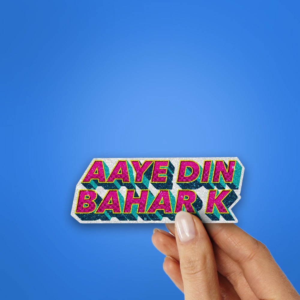 Aaye Din Bahar Ke Glitter Sticker - Glitter Stickers | STICK IT UP