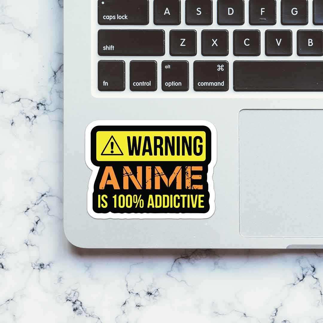 Anime is 100% Addictive Sticker - Stickers | STICK IT UP