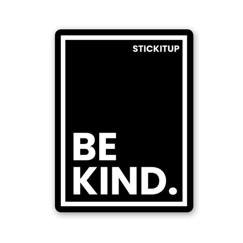 Be Kind Sticker waterproof vinyl decal for laptop, bike, car & bottle