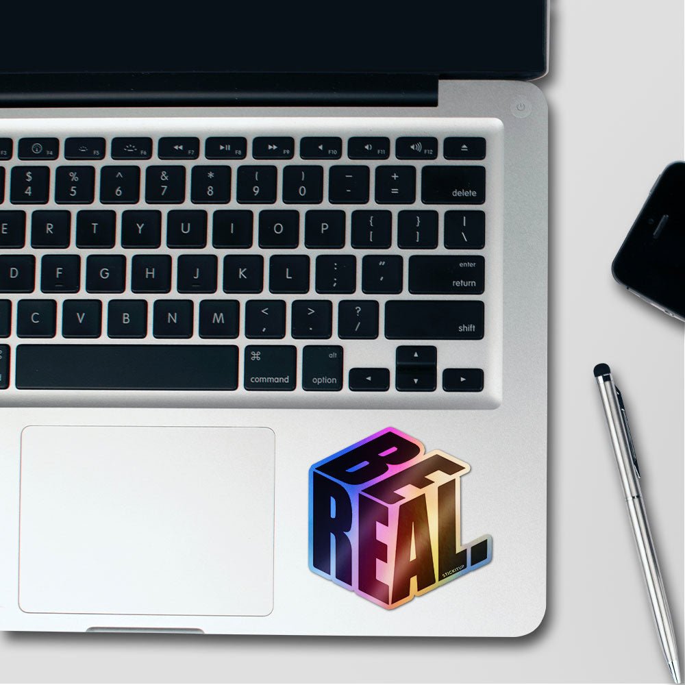 Be Real Holographic Stickers - Holographic Stickers | STICK IT UP