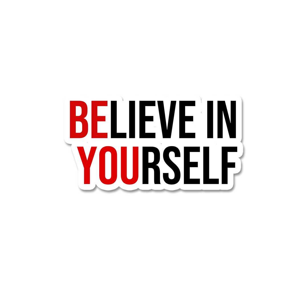 Believe In Yourself Sticker - Stickers | STICK IT UP