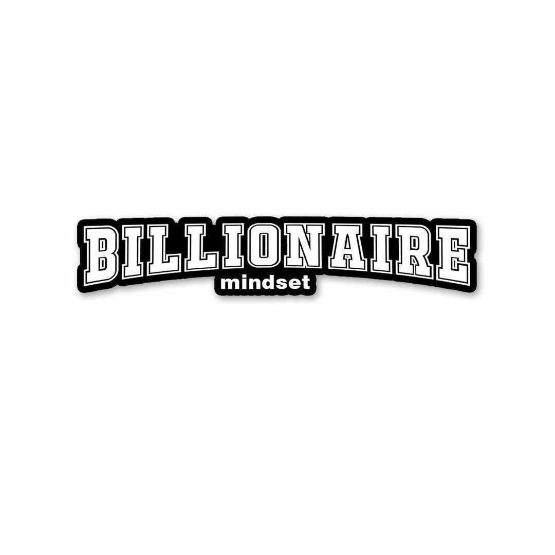 Billionaire Mindset Sticker - Stickers | STICK IT UP