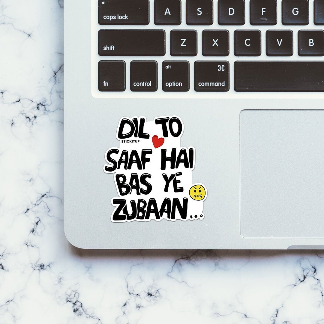 Dil To Saaf Hai Bas Ye Zubaan Sticker - Stickers | STICK IT UP