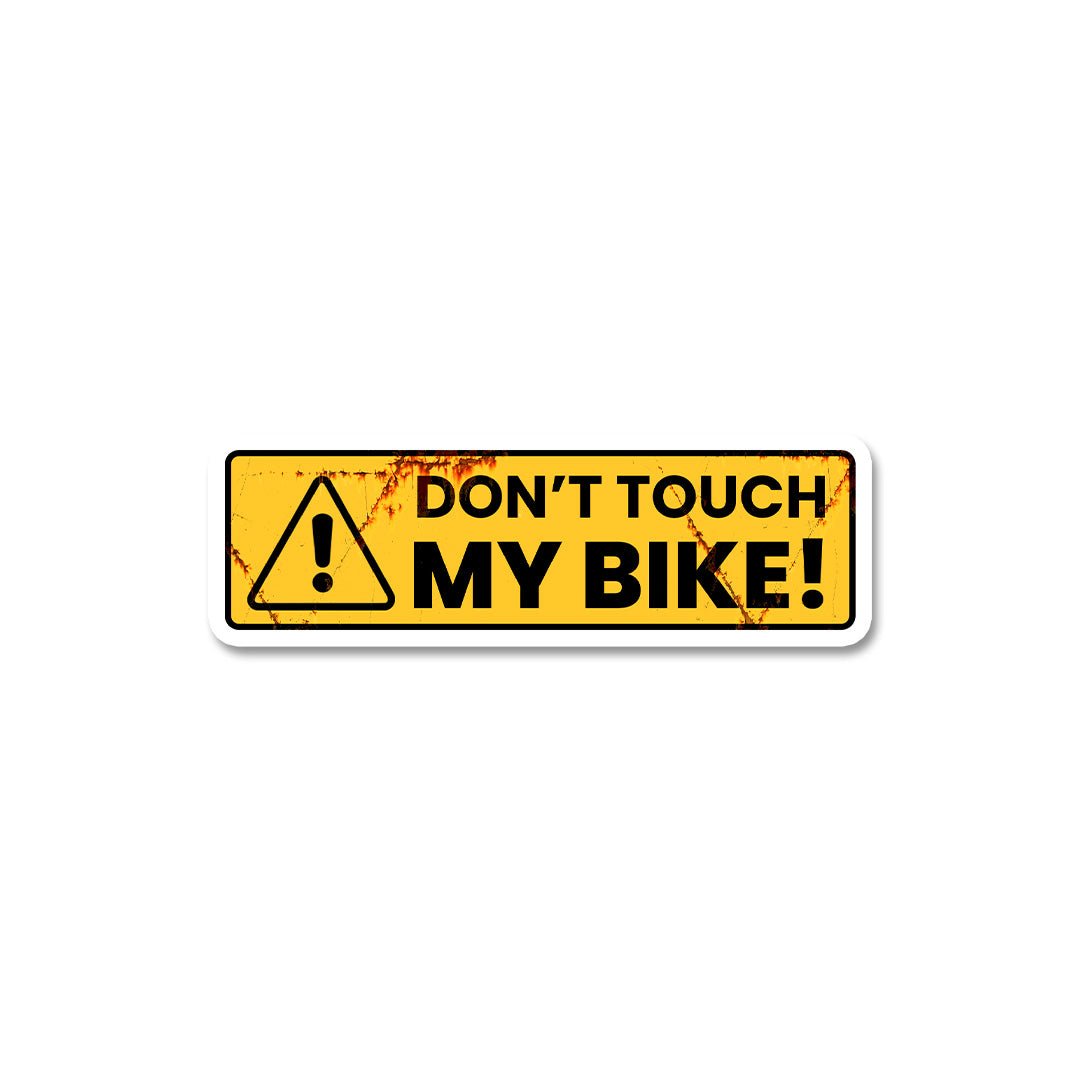 Don't Touch My Bike Sticker 1 - Stickers | STICK IT UP
