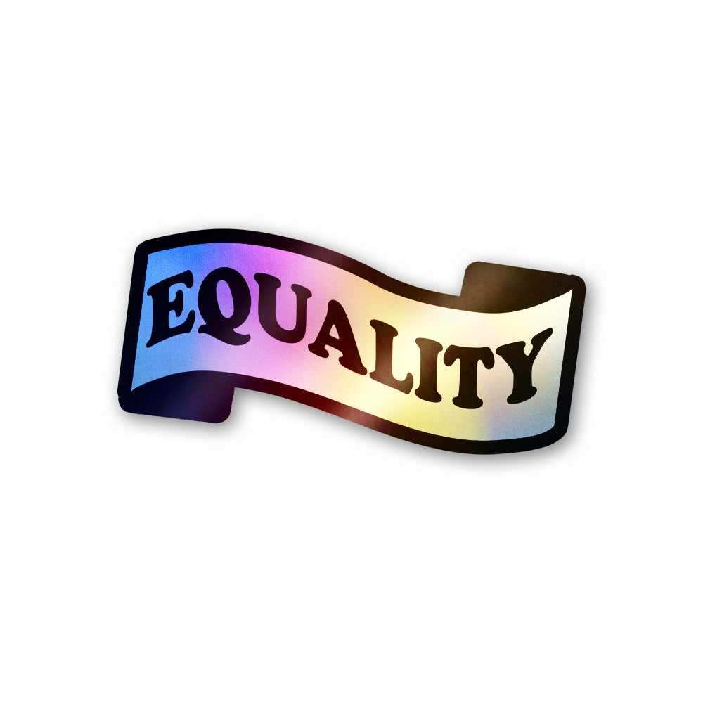 Equality Holographic Stickers - Holographic Stickers | STICK IT UP