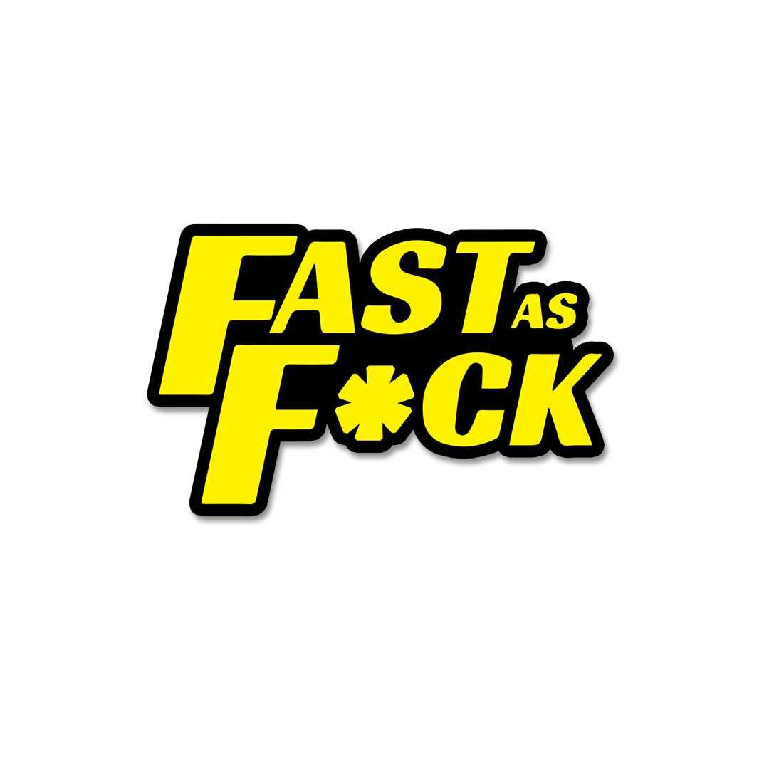 Fast As Fuck Sticker - Stickers | STICK IT UP