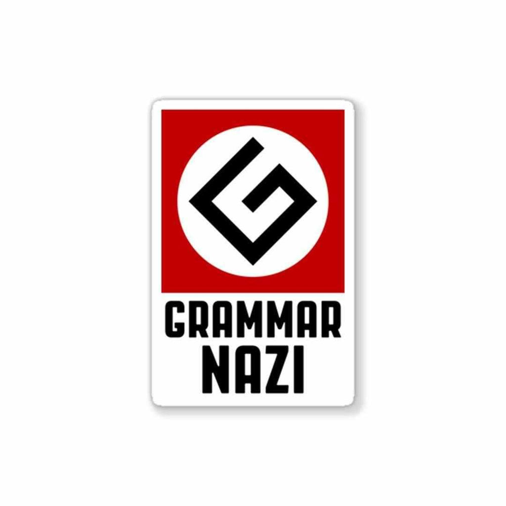 Grammar NAZI Sticker - Stickers | STICK IT UP
