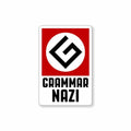 Grammar NAZI Sticker - Stickers | STICK IT UP