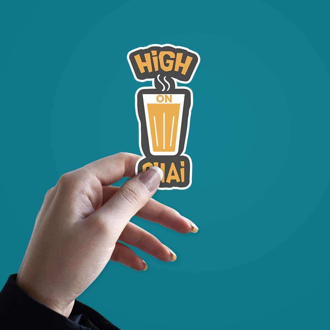 High on chai Sticker - Stickers | STICK IT UP