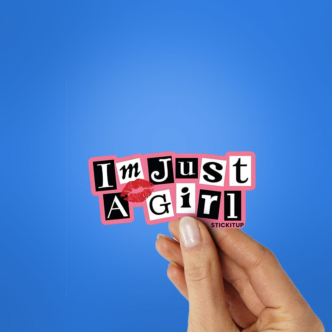 IM JUST A GIRL Sticker waterproof vinyl decal for laptop, bike, car & bottle