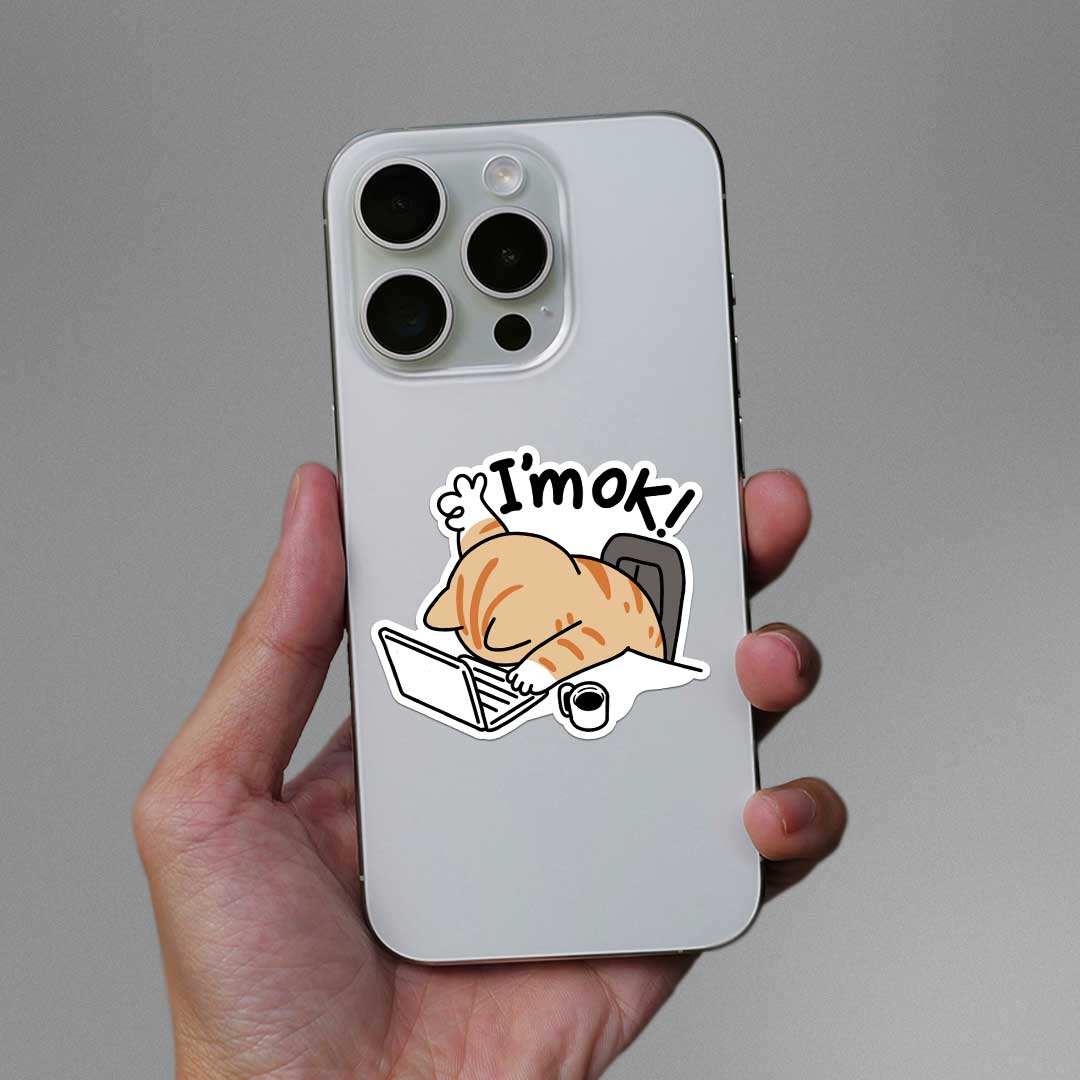 I'm Ok Sticker - Stickers | STICK IT UP
