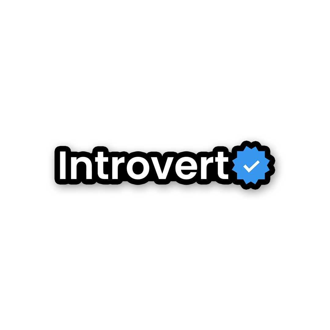 Introvert Verified Sticker - Stickers | STICK IT UP