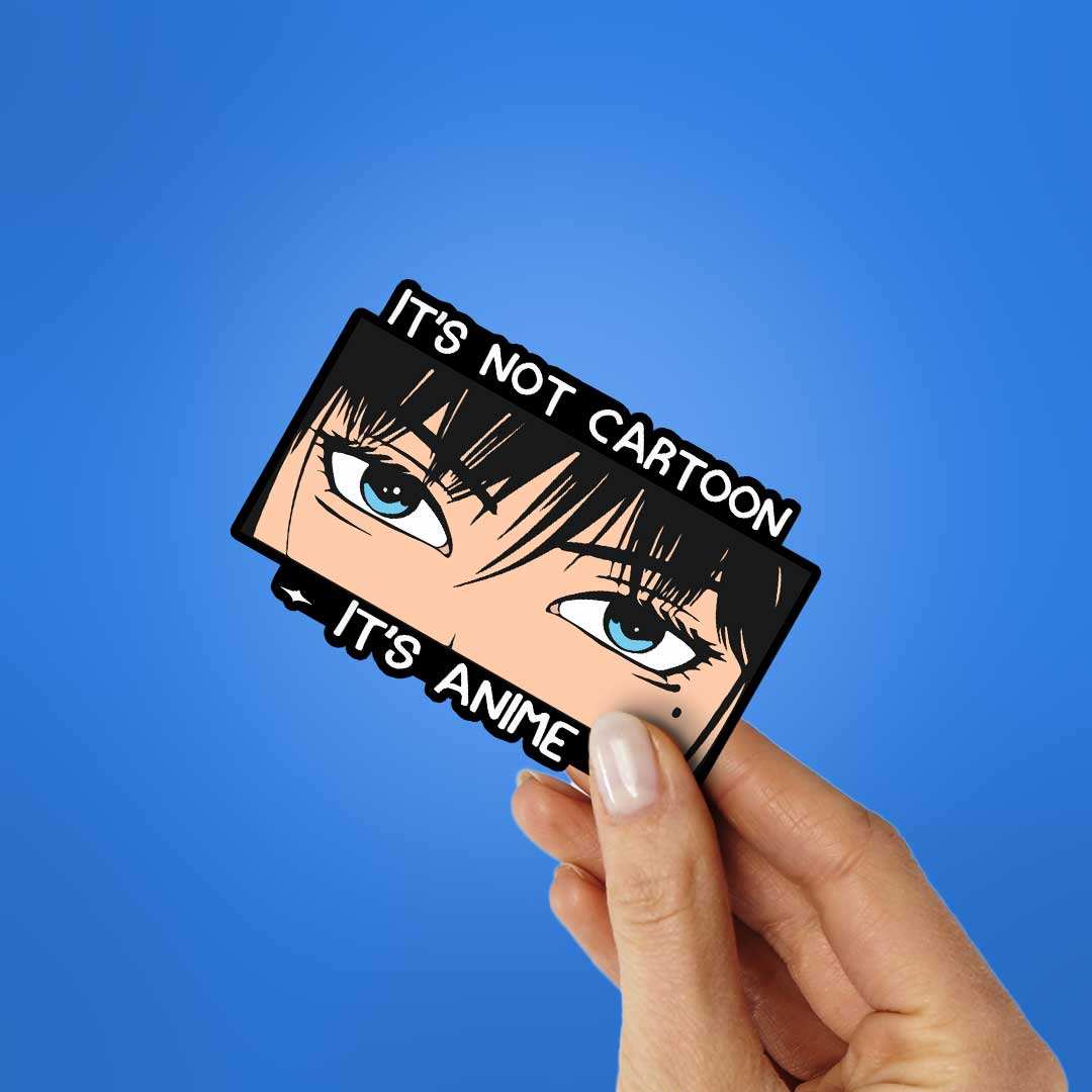 Its Not Cartoon Its Anime Sticker - Stickers | STICK IT UP