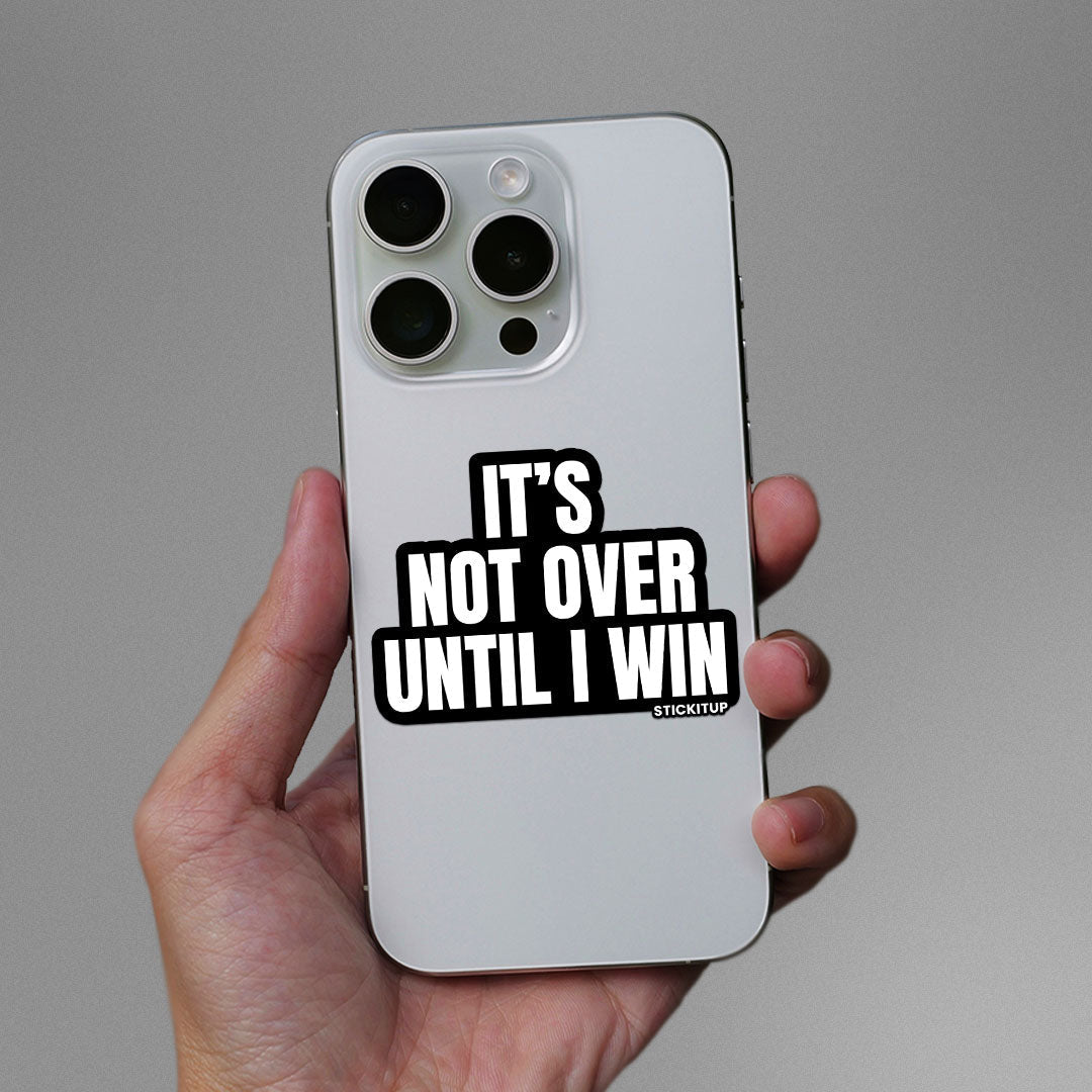 It's Not Over Sticker - Stickers | STICK IT UP