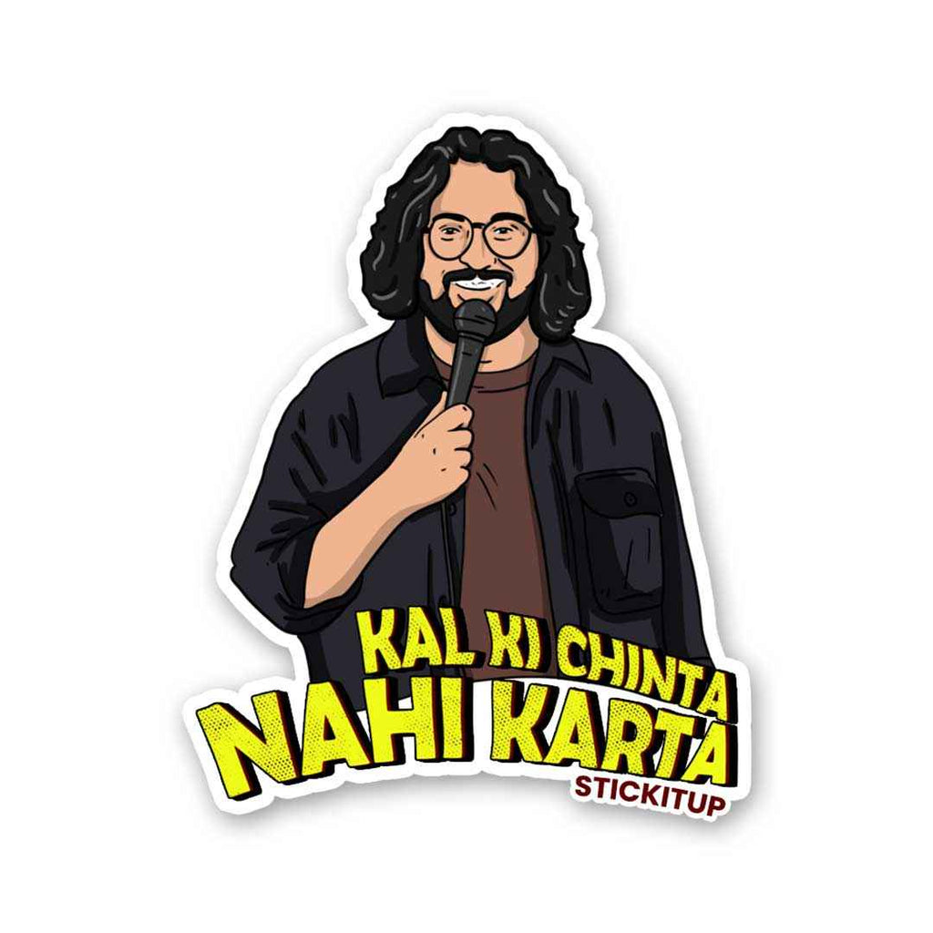 KAL KI CHINTA NAHI KARTA Sticker