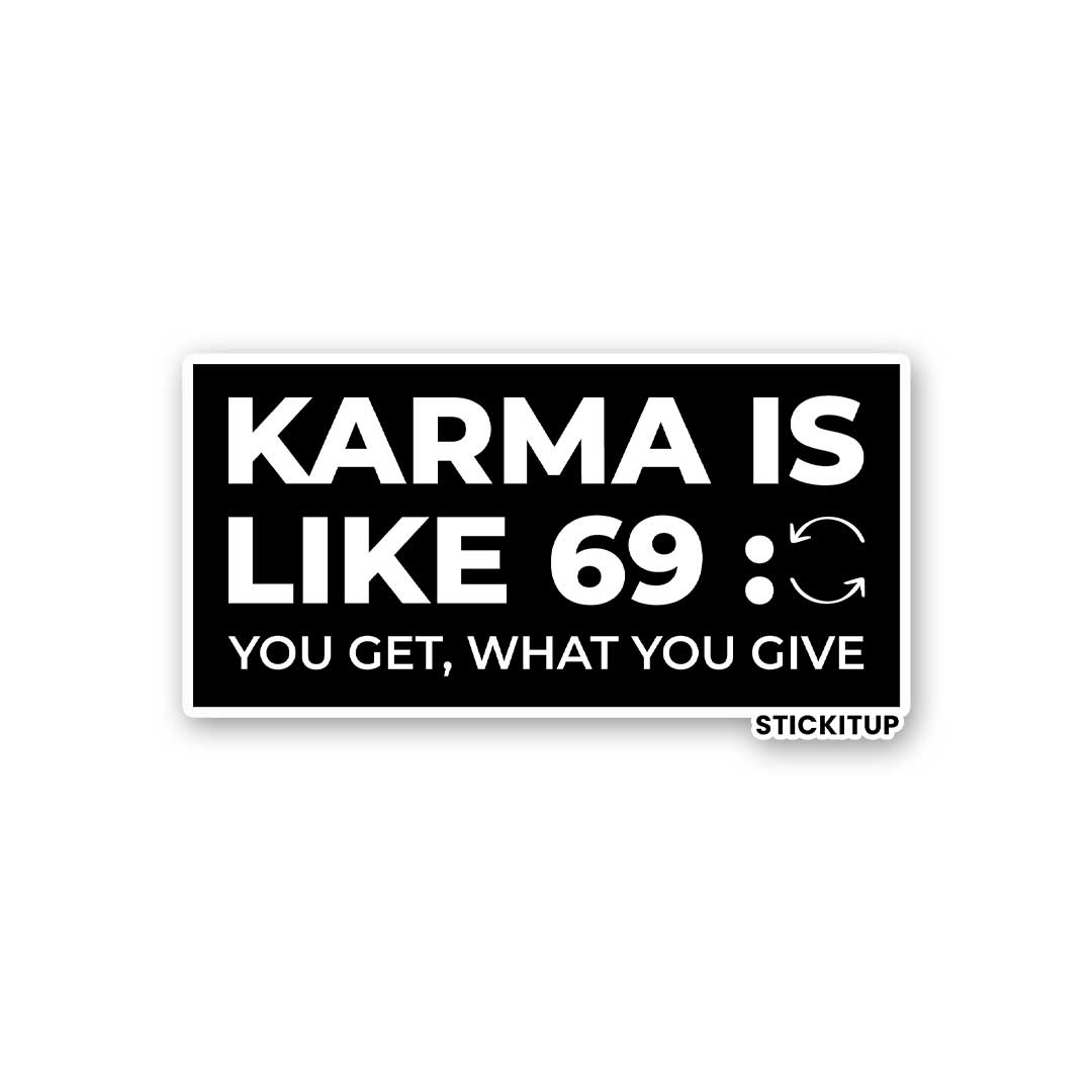 KARMA IS LIKE 69 Sticker - Stickers | STICK IT UP