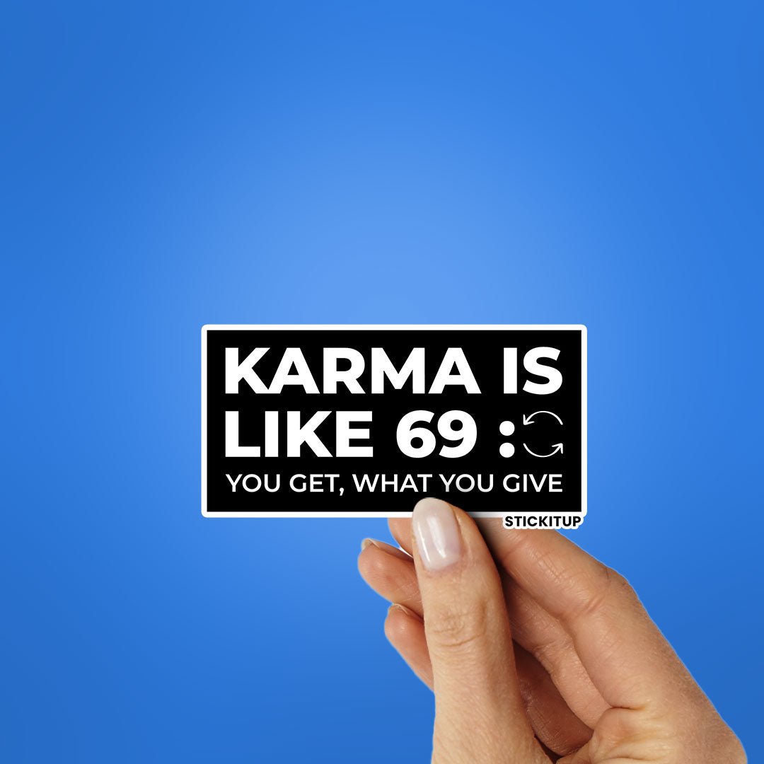 KARMA IS LIKE 69 Sticker - Stickers | STICK IT UP