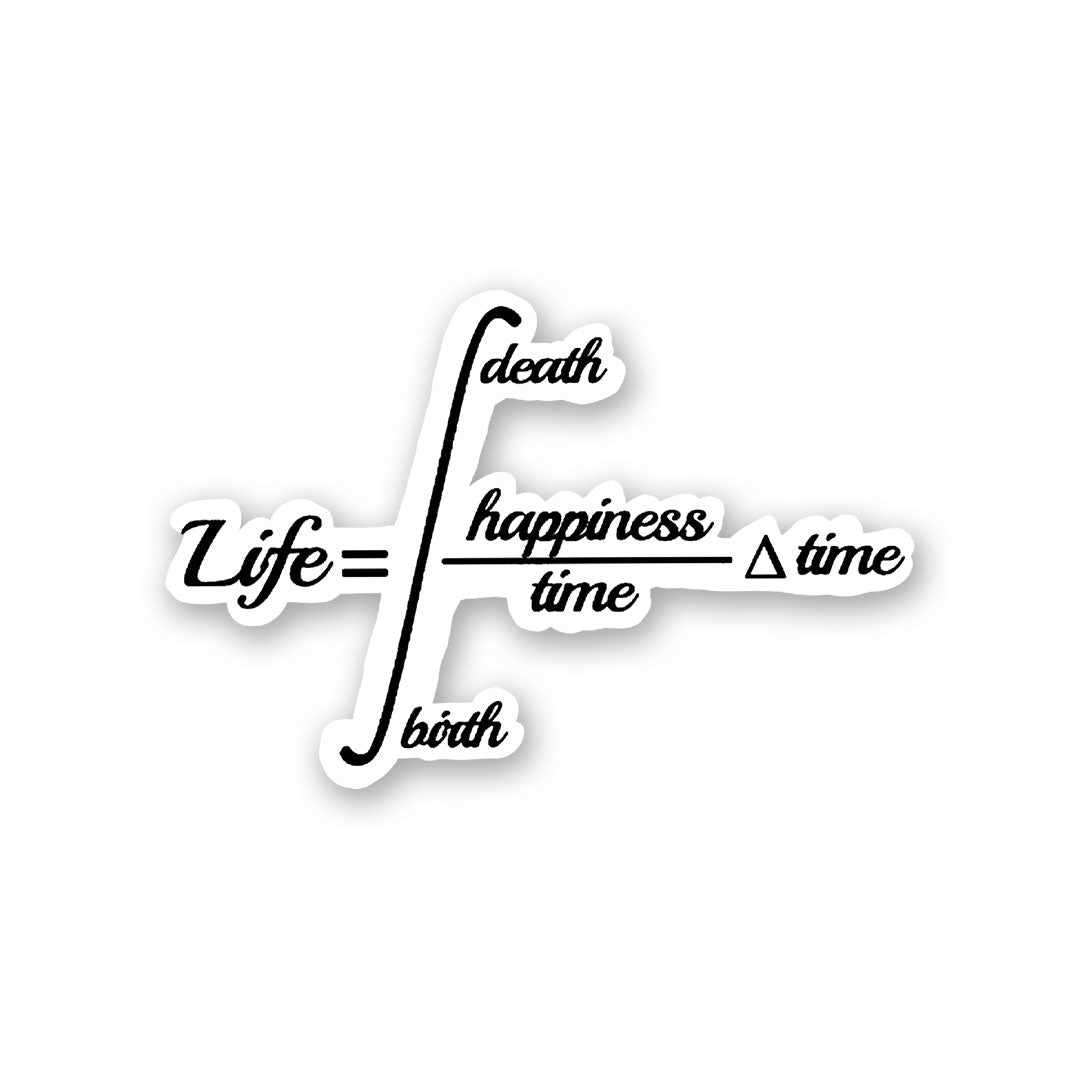 Life=Happiness Sticker waterproof vinyl decal for laptop, bike, car & bottle
