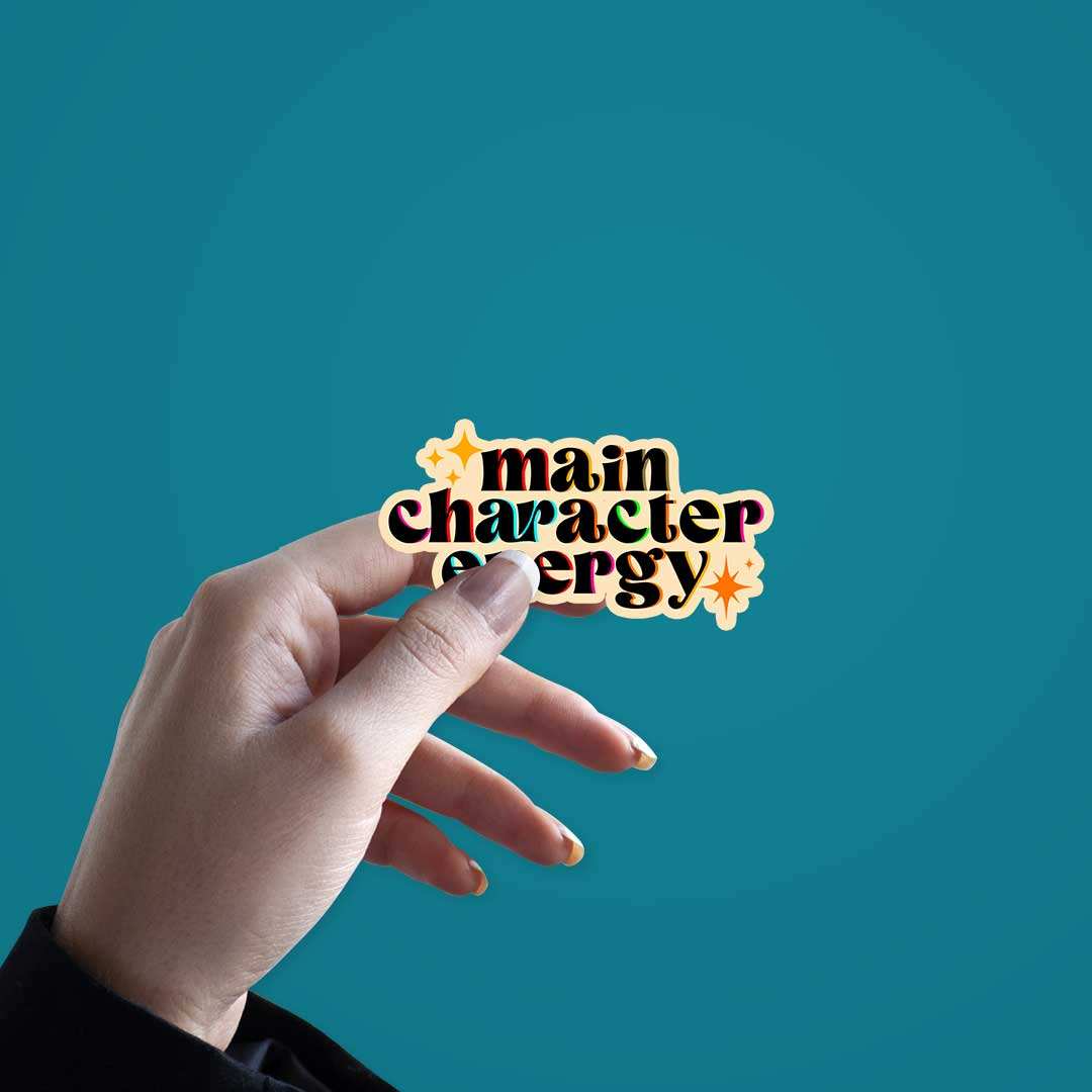 Main Character Energy Sticker - Stickers | STICK IT UP