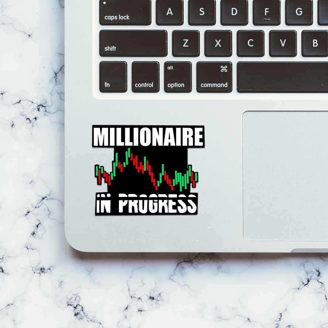 Millionaire in Progress Sticker waterproof vinyl decal for laptop, bike, car & bottle