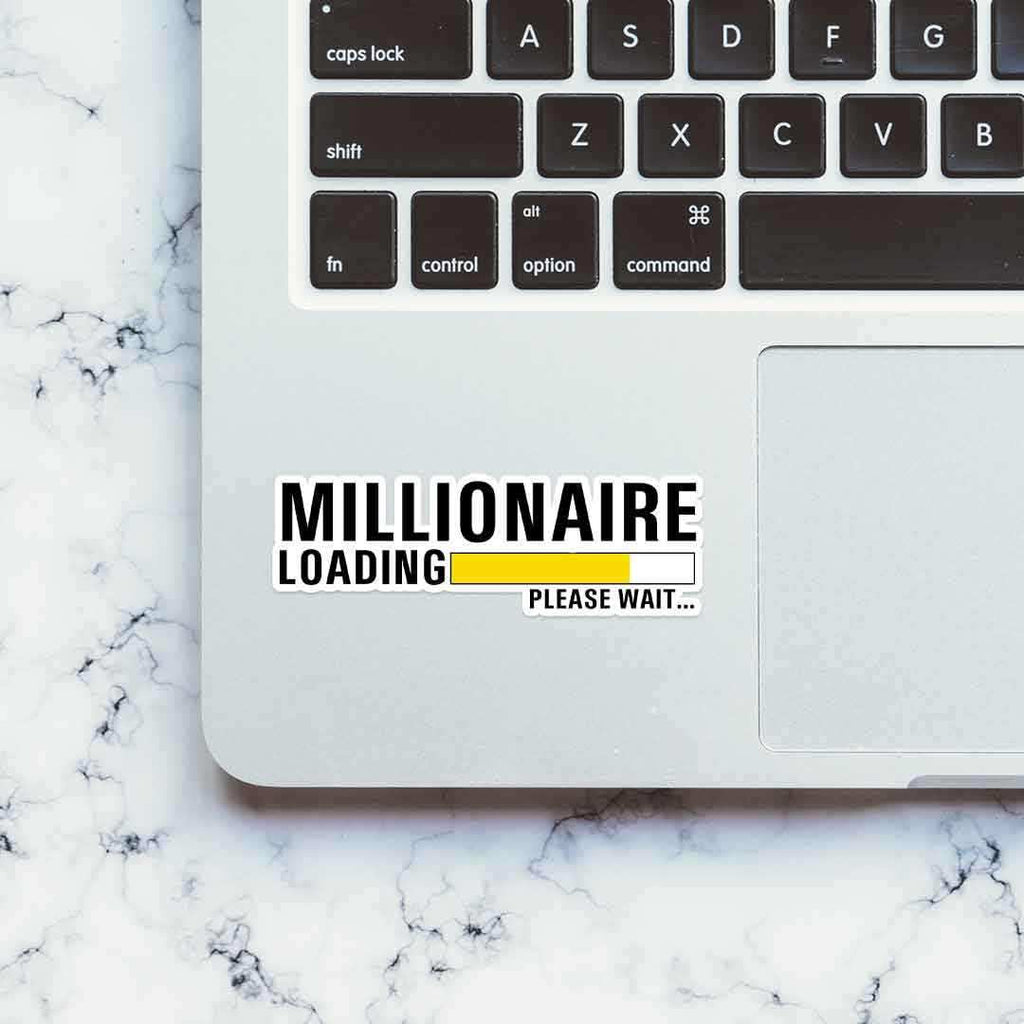 Millionaire LOADING Sticker waterproof vinyl decal for laptop, bike, car & bottle