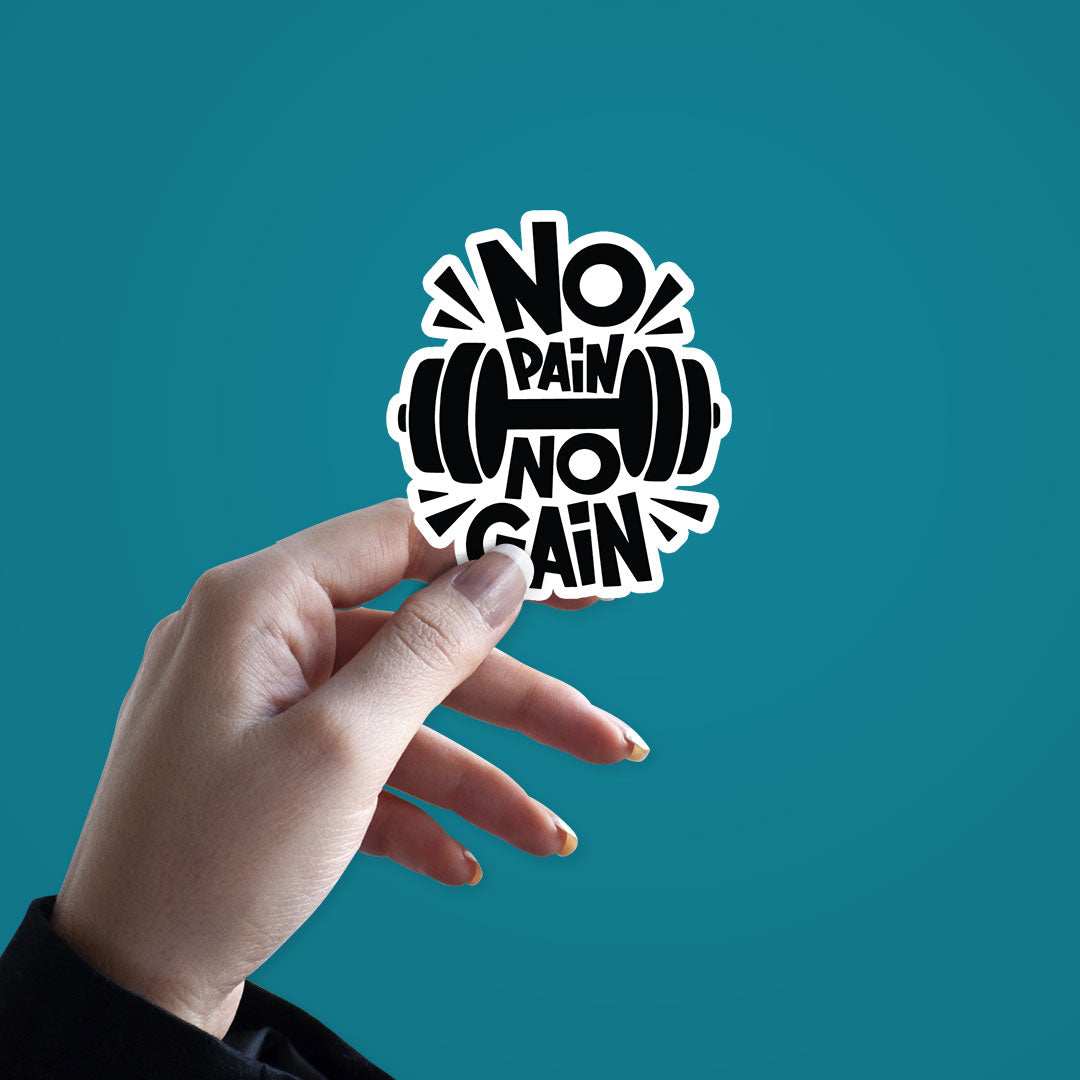 No Pain No Gain Sticker - Stickers | STICK IT UP