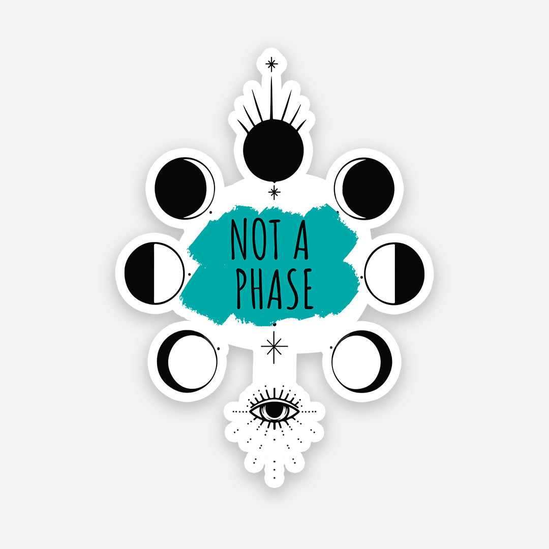 Not a phase sticker - Stickers | STICK IT UP