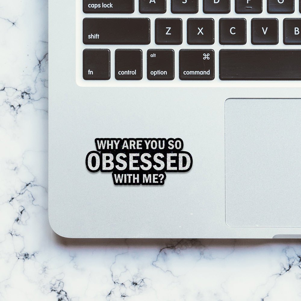 Obsessed Glitter Sticker - Glitter Stickers | STICK IT UP