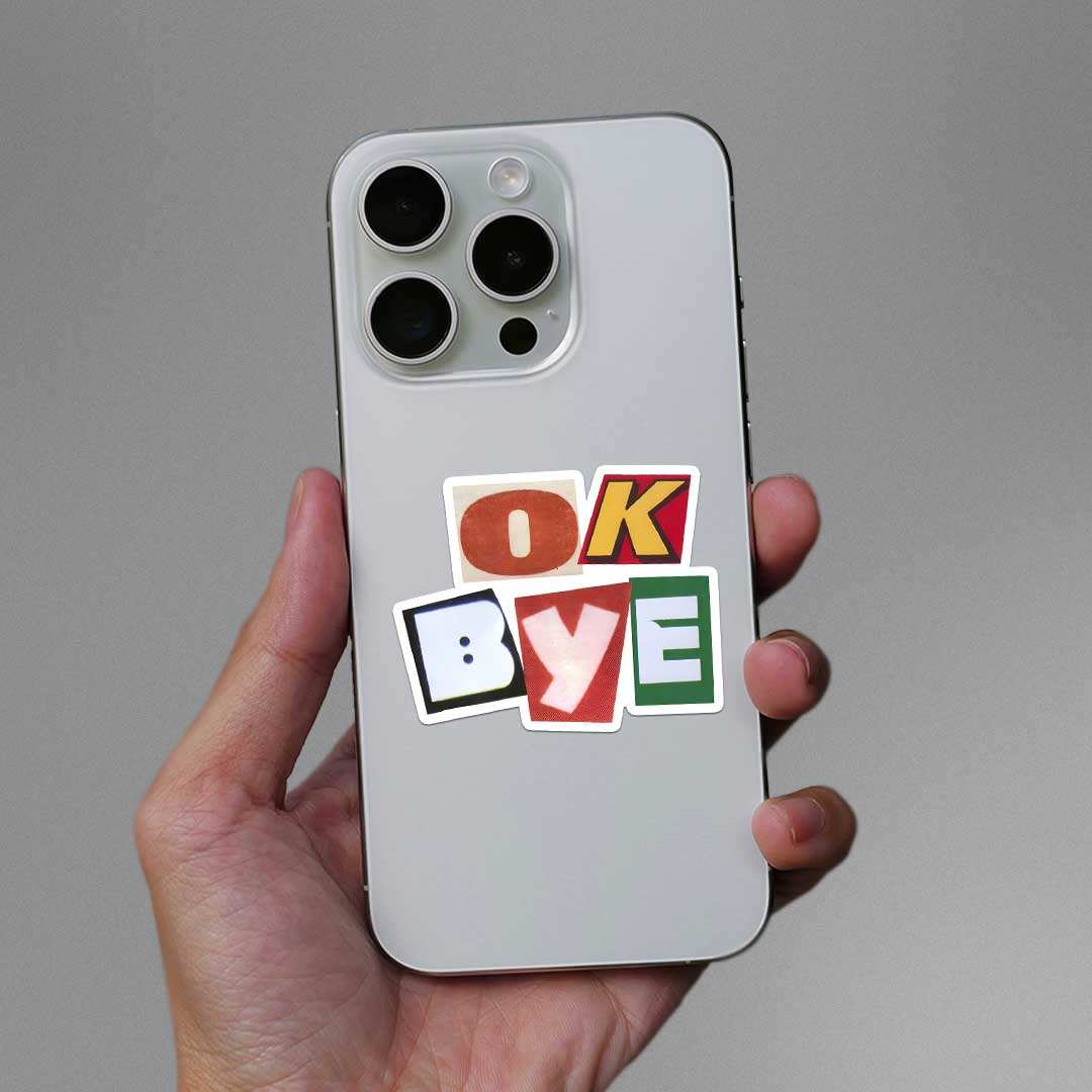 Ok Bye Sticker - Stickers | STICK IT UP