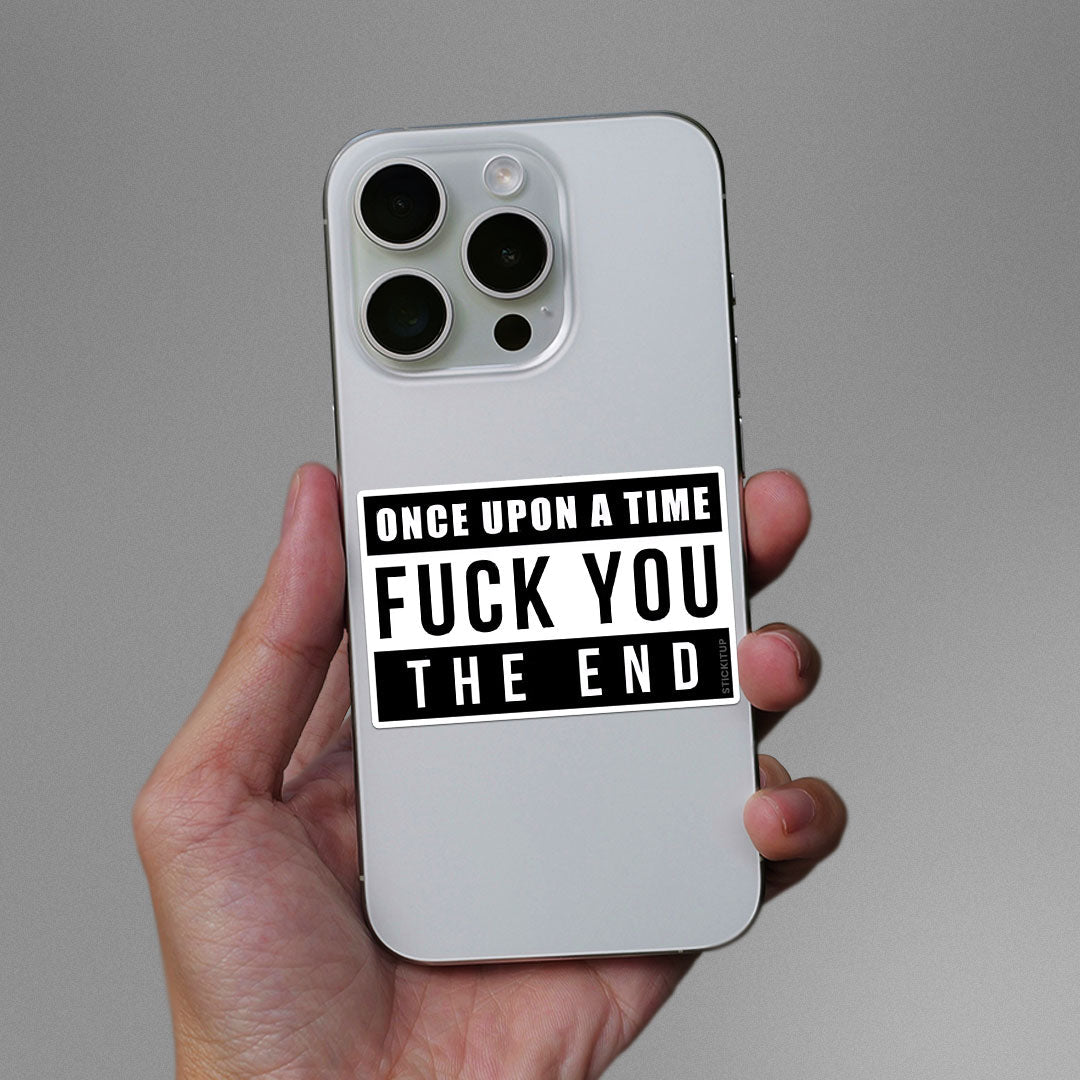 Once Upon A Time Fuck You Sticker - Stickers | STICK IT UP