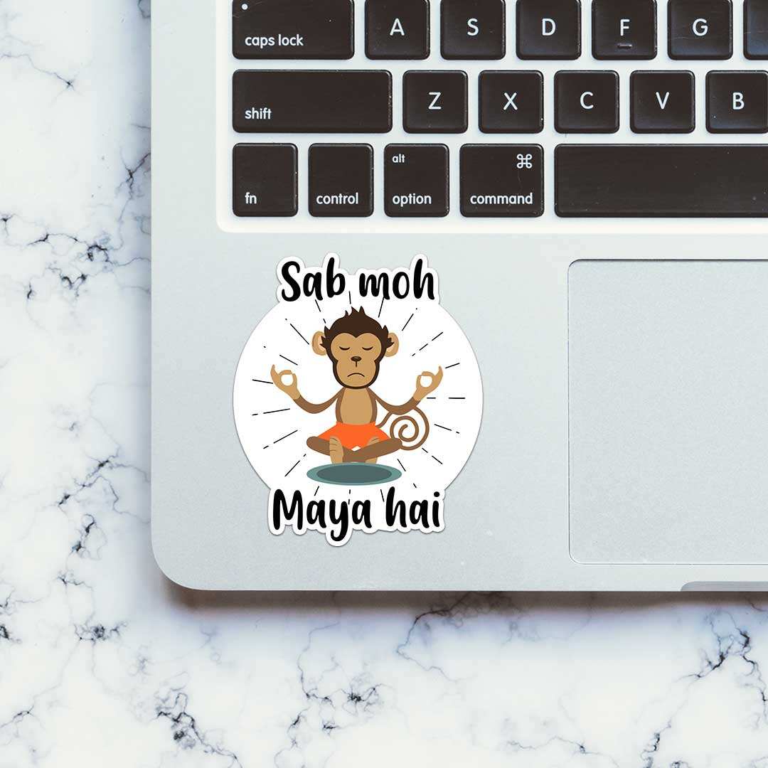 Sab Moh Maya Hai Sticker - Stickers | STICK IT UP