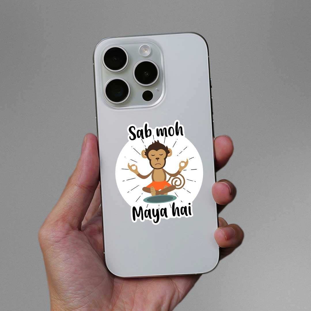 Sab Moh Maya Hai Sticker - Stickers | STICK IT UP