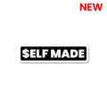 Self Made Sticker waterproof vinyl decal for laptop, bike, car & bottle