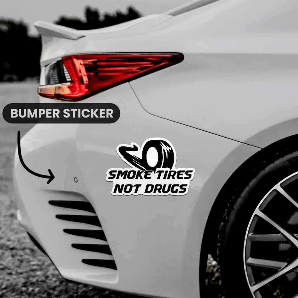 Smoke Tires Bumper Sticker - Bumper Stickers | STICK IT UP