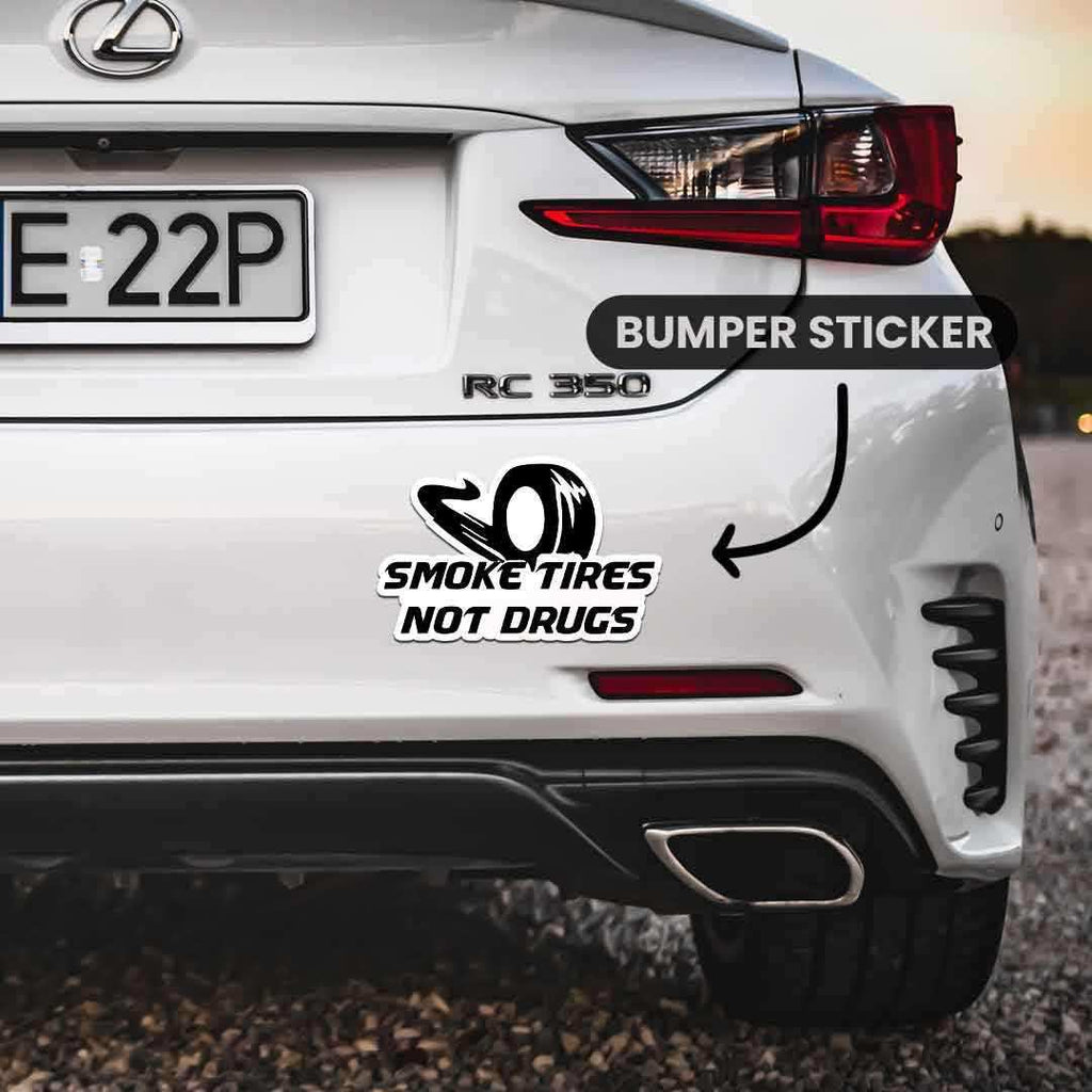 Smoke Tires Bumper Sticker - Bumper Stickers | STICK IT UP