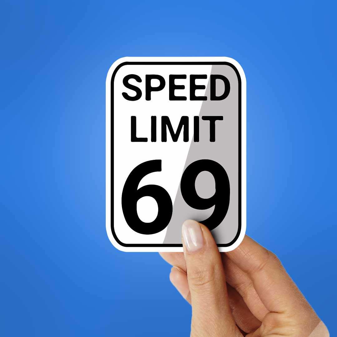 Speed Limit 69 Sticker waterproof vinyl decal for laptop, bike, car & bottle