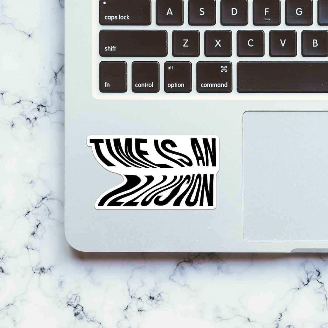 Time As An Illusion Sticker waterproof vinyl decal for laptop, bike, car & bottle