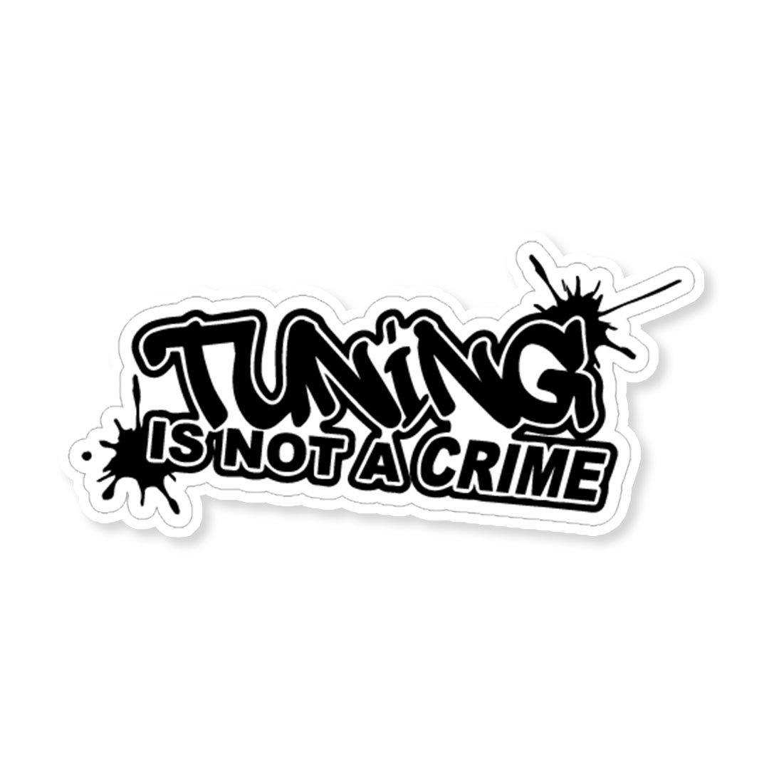 Tuning is not a crime Sticker - Stickers | STICK IT UP
