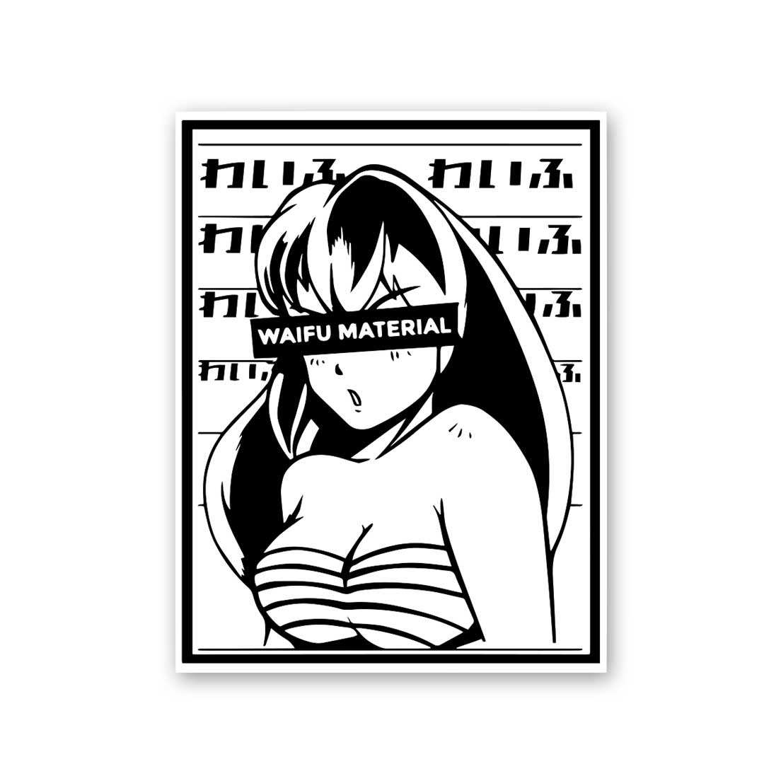 Waifu Material Sticker - Stickers | STICK IT UP