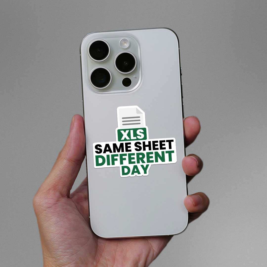 Xls Same Sheet Different Day Sticker - Stickers | STICK IT UP