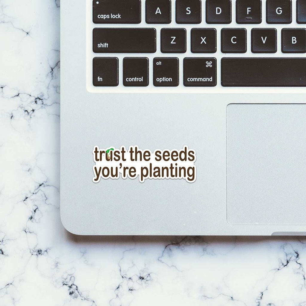 You Are Planting Sticker - Stickers | STICK IT UP