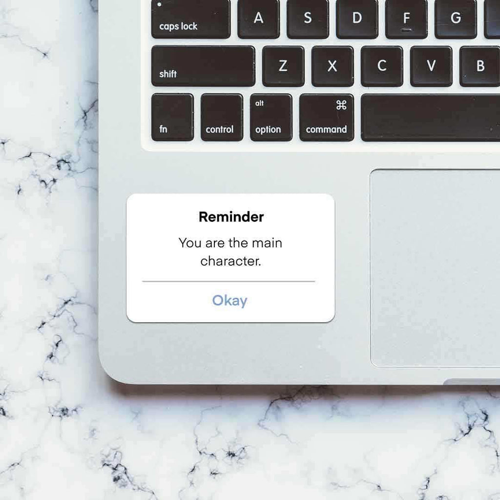 You are the main character Sticker - Stickers | STICK IT UP