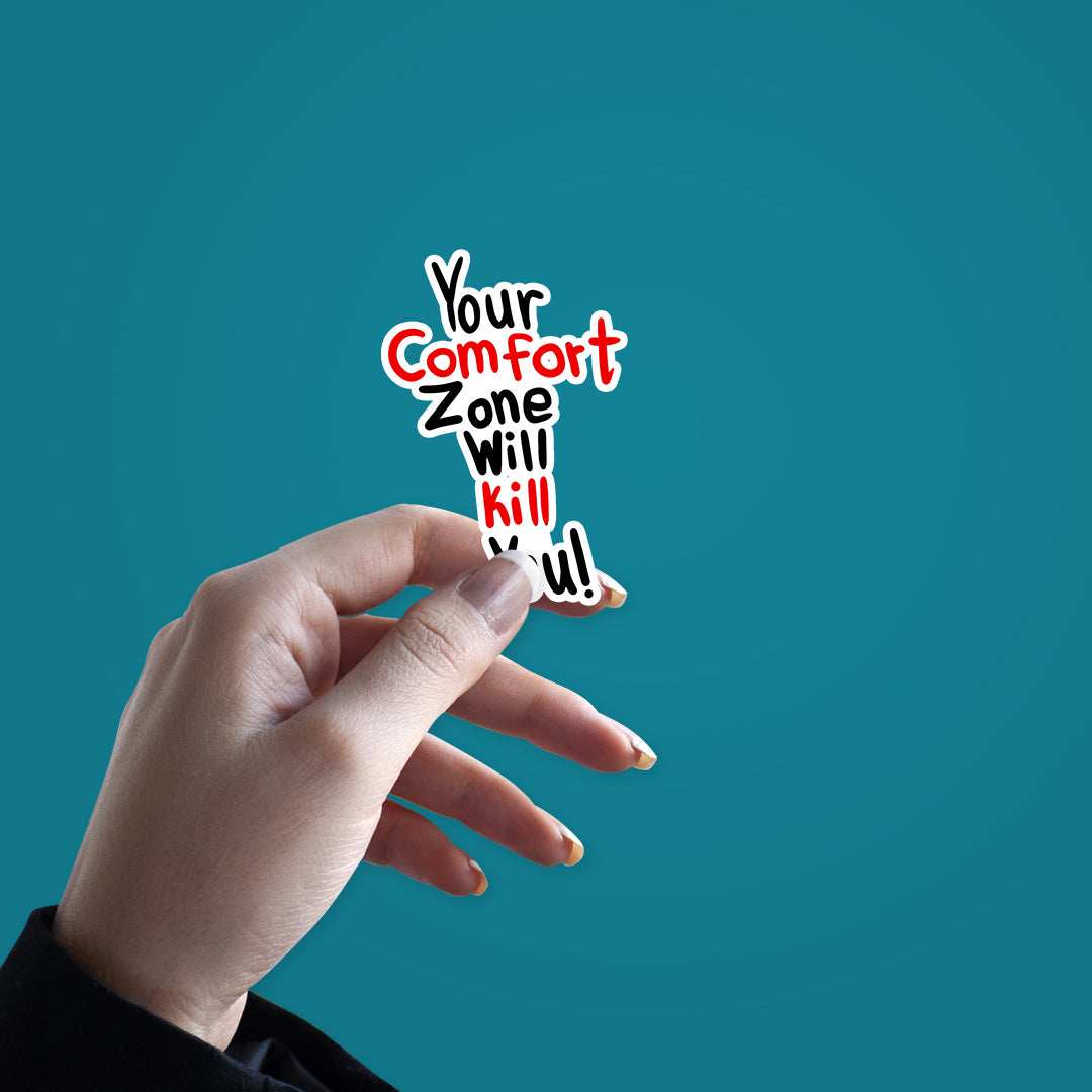 Your comfort zone Sticker - Stickers | STICK IT UP