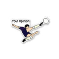 Your Opinion Sticker - Stickers | STICK IT UP
