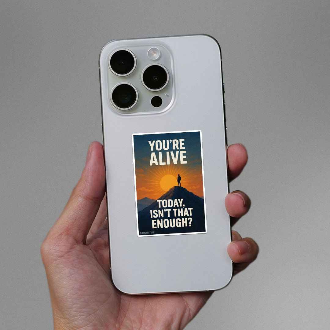 You're Alive Sticker